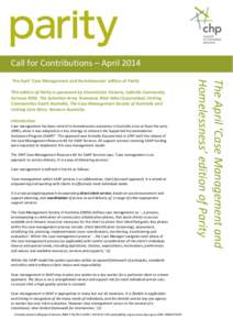 Call for Contributions – April 2014 This edition of Parity is sponsored by VincentCare Victoria, Catholic Community Services NSW, The Salvation Army Tasmania, Blair Athol Queensland, Uniting Communities South Australia