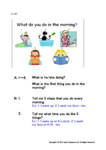 L3_p_001  A: 1～6. What is he/she doing? What is the first thing you do in the