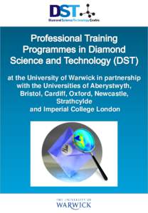at the University of Warwick in partnership with the Universities of Aberystwyth, Bristol, Cardiff, Oxford, Newcastle, Strathcylde and Imperial College London