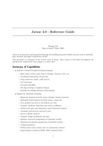 JarnacReference Guide  Version 2.0 Last revised 7 June 2005 Jarnac is an interactive and interpreted language for modeling integrated cellular systems, such as metabolic, gene networks and signal transduction circ