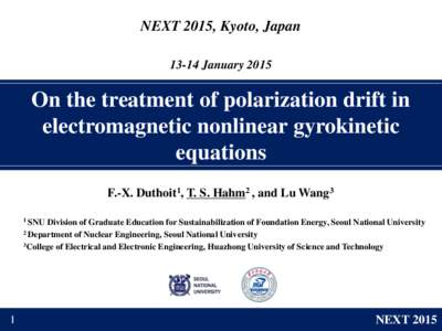 NEXT 2015, Kyoto, JapanJanuary 2015 On the treatment of polarization drift in electromagnetic nonlinear gyrokinetic equations