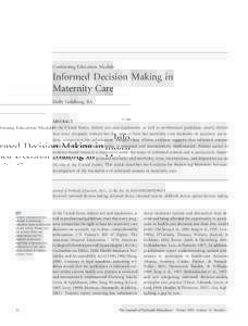 Continuing Education Module  Informed Decision Making in Maternity Care Holly Goldberg, BA