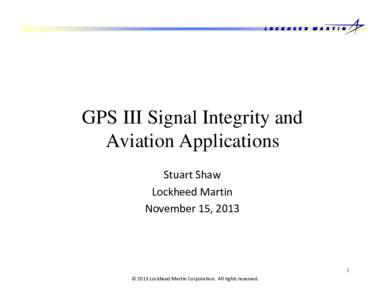 Global Positioning System / Avionics / Embedded systems / Electronic design / GPS Block IIIA / GPS signals / DO-254 / Reliability engineering / GPS satellite blocks
