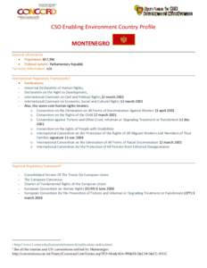 CSO Enabling Environment Country Profile MONTENEGRO General Information  Population: 657,394  Political system: Parliamentary Republic For more information: n/a