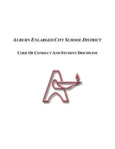 AUBURN ENLARGED CITY SCHOOL DISTRICT CODE OF CONDUCT AND STUDENT DISCIPLINE TABLE OF CONTENTS Page I.