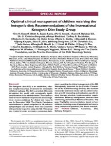 Optimal clinical management of children receiving the ketogenic diet: Recommendations of the International Ketogenic Diet Study Group