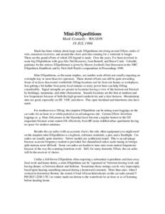 Mini-DXpeditions Mark Connelly - WA1ION 19 JUL 1994 Much has been written about large-scale DXpeditions involving several DXers, miles of wire, numerous receivers, and around-the-clock activities running for a weekend or