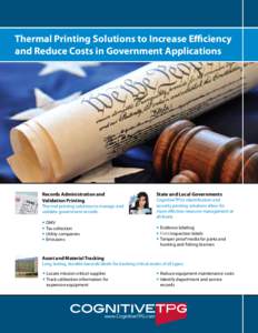 Thermal Printing Solutions to Increase Efficiency and Reduce Costs in Government Applications Records Administration and Validation Printing