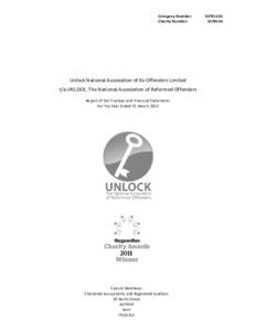 Company Number: Charity Number: Unlock National Association of Ex-Offenders Limited t/a UNLOCK, The National Association of Reformed Offenders Report of the Trustees and Financial Statements