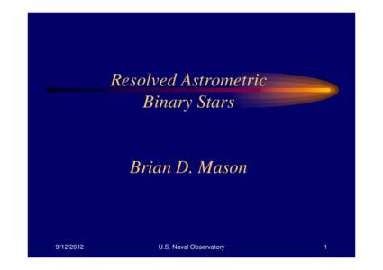 Resolved Astrometric Binary Stars Brian D. Mason[removed]