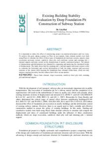 Existing Building Stability Evaluation by Deep Foundation Pit Construction of Subway Station Dr. Liu Hui Sichuan College of Architectural Technology, Deyang, Sichuan, 618000,China e-mail: 