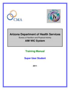 Arizona Department of Health Services Bureau of Nutrition and Physical Activity AIM WIC System  Training Manual