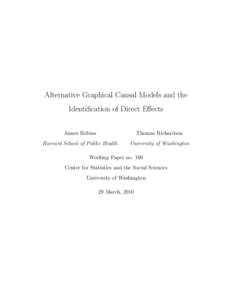 Alternative Graphical Causal Models and the Identification of Direct Effects James Robins Thomas Richardson