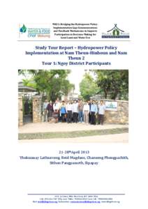 MK11: Bridging the Hydropower PolicyImplementation Gap: Communications and Feedback Mechanisms to Improve Participation in Decision-Making for Local Land and Water Use  Study Tour Report – Hydropower Policy