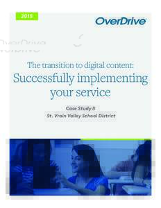 2015  The transition to digital content: Successfully implementing your service