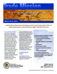 2014 IllInoIs HIgHer educatIon cHIna tour Guangzhou, Shenyang, Shenzhen, Taizhou, Wenzhou, Yiwu March 10-21, 2014  Join the Illinois Department of Commerce and Economic Opportunity’s Office of