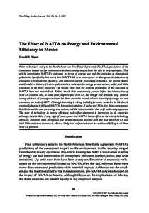 The Policy Studies Journal, Vol. 35, No. 2, 2007  The Effect of NAFTA on Energy and Environmental Efﬁciency in Mexico David I. Stern Prior to Mexico’s entry to the North American Free Trade Agreement (NAFTA), predict