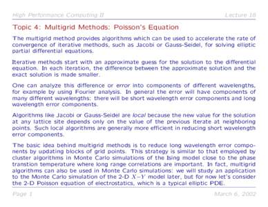 High Performance Computing II  Lecture 18 Topic 4: Multigrid Methods: Poisson’s Equation The multigrid method provides algorithms which can be used to accelerate the rate of