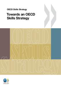 OECD Skills Strategy  Towards an OECD Skills Strategy  OECD Skills Strategy