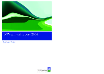 Content  DNV annual report 2004 Det Norske Veritas  DNV in brief