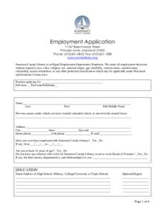 Employment ApplicationBeechwood Street Princess Anne, MarylandPhone: (; Fax: (www.somelibrary.org Somerset County Library is an Equal Employment Opportunity Employer. We make all em