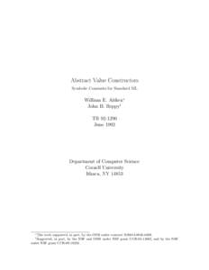 Abstract Value Constructors Symbolic Constants for Standard ML William E. Aitken∗ John H. Reppy† TR