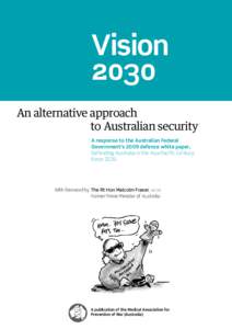 Vision 2030 An alternative 	approach to	Australian security A response to the Australian Federal