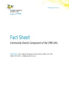 Fact Sheet Community Events Component of the CMA 2014 Head Office: 165, Hébert Boulevard, Edmundston (NB), E3V 2S8[removed] · [removed]