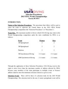 Selection Procedures: 2015 FINA World Championships Kazan, RUSSIA INTRODUCTION. Nature of the Selection Procedures. The procedures that follow will be used to select the team to represent the United States in the 2015 FI