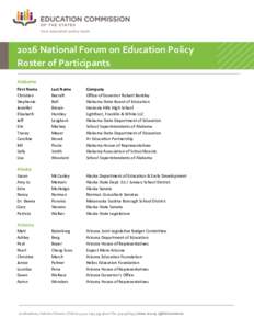 2016 National Forum on Education Policy Roster of Participants Alabama First Name Christian Stephanie