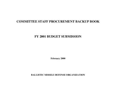 COMMITTEE STAFF PROCUREMENT BACKUP BOOK  FY 2001 BUDGET SUBMISSION February 2000