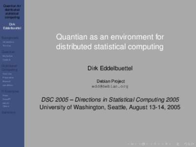 Quantian for distributed statistical computing Dirk Eddelbuettel