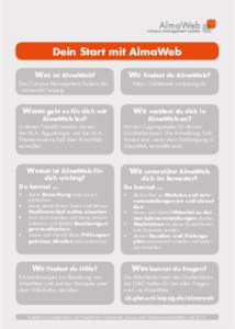 Dein Start mit AlmaWeb Was ist AlmaWeb? Das Campus Management System der Universität Leipzig.  Wo findest du AlmaWeb?