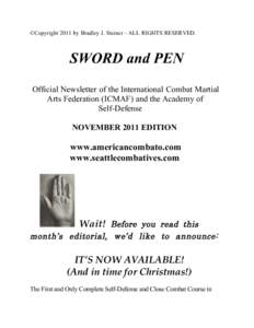 ©Copyright 2011 by Bradley J. Steiner - ALL RIGHTS RESERVED.  SWORD and PEN Official Newsletter of the International Combat Martial Arts Federation (ICMAF) and the Academy of Self-Defense