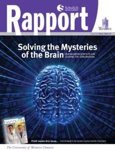 Issue Five Winter[removed]Solving the Mysteries of the Brain Our NeurOscieNtists are leadiNg the explOratiON
