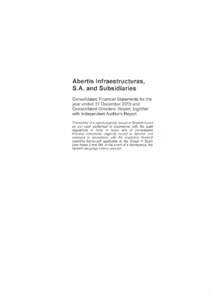 ABERTIS INFRAESTRUCTURAS, S.A. AND SUBSIDIARIES Consolidated Financial Statements and Directors’ Report for the year ended 31 Decemberprepared in accordance with International Financial Reporting Standards)