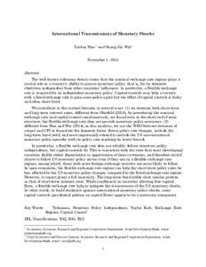 International Transmissions of Monetary Shocks Xuehui Han1 and Shang-Jin Wei2 November 1, 2015 Abstract: The well-known trilemma theory states that the nominal exchange rate regime plays a crucial role in a country’s a