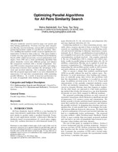 Optimizing Parallel Algorithms for All Pairs Similarity Search Maha Alabduljalil, Xun Tang, Tao Yang University of California at Santa Barbara, CA 93106, USA  {maha,xtang,tyang}@cs.ucsb.edu