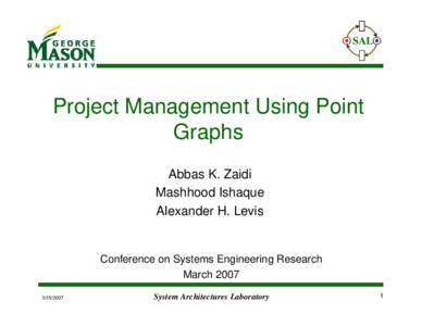 SAL  Project Management Using Point Graphs Abbas K. Zaidi Mashhood Ishaque