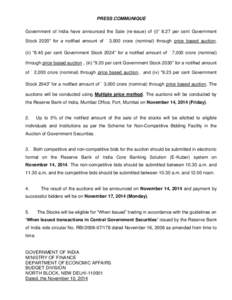 PRESS COMMUNIQUE Government of India have announced the Sale (re-issue) of (i)“ 8.27 per cent Government Stock 2020” for a notified amount of ` 3,000 crore (nominal) through price based auction, (ii) “8.40 per cent