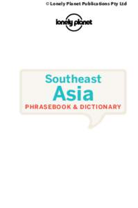 © Lonely Planet Publications Pty Ltd  Southeast Asia