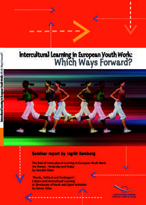 lntercultural Learning in European Youth Work: Which Ways Forward?  lntercultural Learning in European Youth Work: Which Ways Forward?