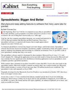 August 7, 2000 http://www.informationweek.com/798/financial.htm Spreadsheets: Bigger And Better Manufacturers keep adding features to software that many users take for granted