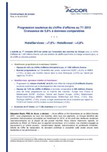 Communiqué de presse Paris, le 16 avril 2015 Progression soutenue du chiffre d’affaires au T1 2015 Croissance de 5,6% à données comparables * * *