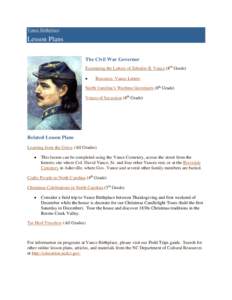 Vance Birthplace:  Lesson Plans The Civil War Governor Examining the Letters of Zebulon B. Vance (8th Grade) 