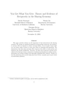 You Get What You Give: Theory and Evidence of Reciprocity in the Sharing Economy Davide Proserpio Marshall School of Business University of Southern California