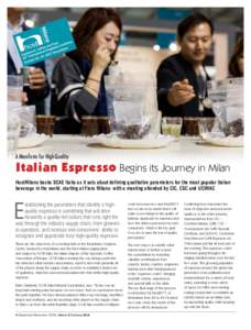 A Manifesto for High-Quality  Italian Espresso Begins its Journey in Milan HostMilano backs SCAE Italia as it sets about defining qualitative parameters for the most popular Italian beverage in the world, starting at Fie