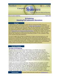 Product Innovation & Engineering  August 2, 2006 3D Publishing: Extending PLM Collaboration Downstream