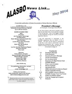 News Link…  A newsletter publication of Alaska Association of School Business Officials ALASBO News Link is published for the members of the Alaska Association of School Business Officials
