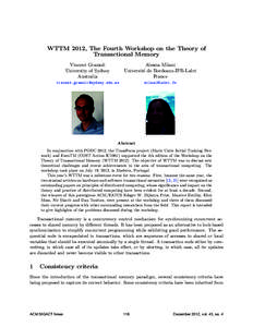 WTTM 2012, The Fourth Workshop on the Theory of Transactional Memory Vincent Gramoli University of Sydney Australia